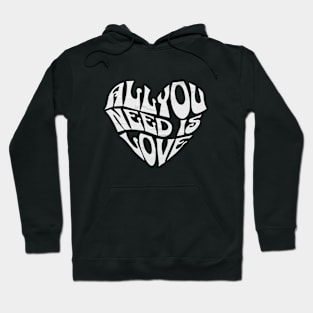 All you need is love Hoodie